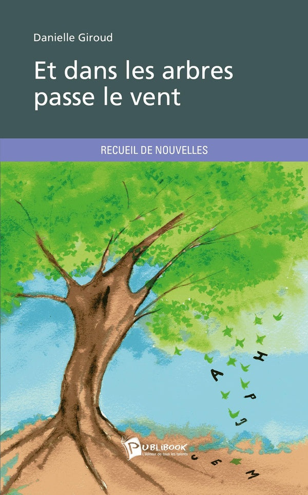 Et dans les arbres passe le vent