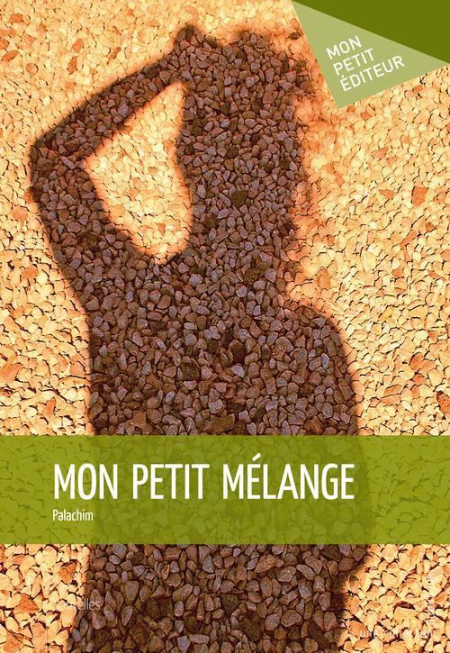 Mon petit mélange