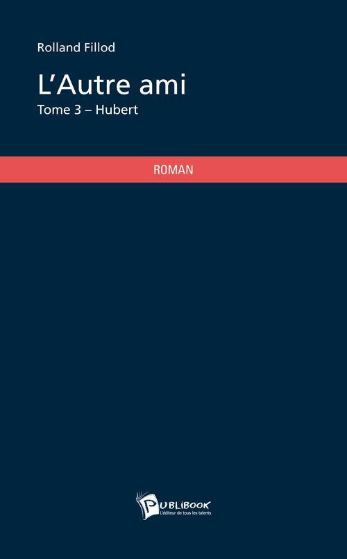 L'autre ami Tome 3