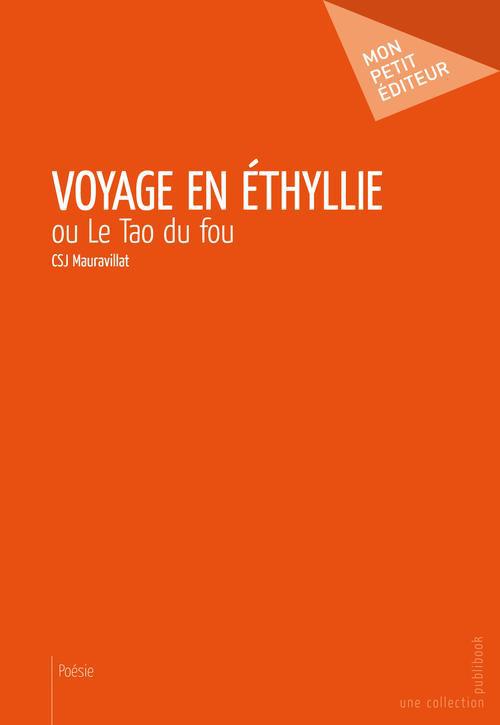 Voyage en Ethyllie ou le Tao du fou