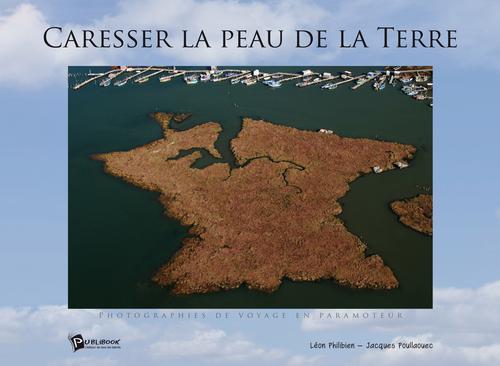 Caresser la peau de la terre