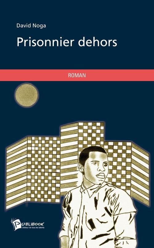 Prisonnier dehors