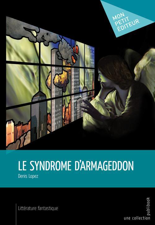 Le syndrome d'Armageddon