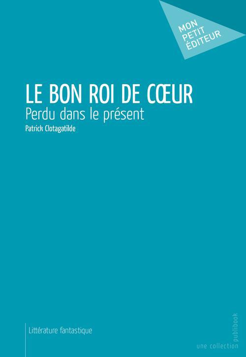 Le bon roi de coeur