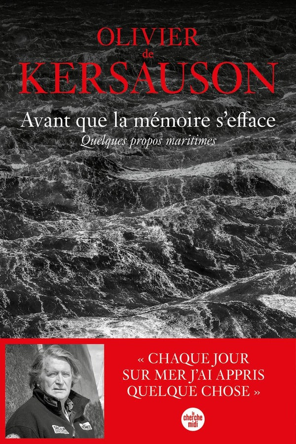 Avant que la memoire s'efface - quelques propos maritimes