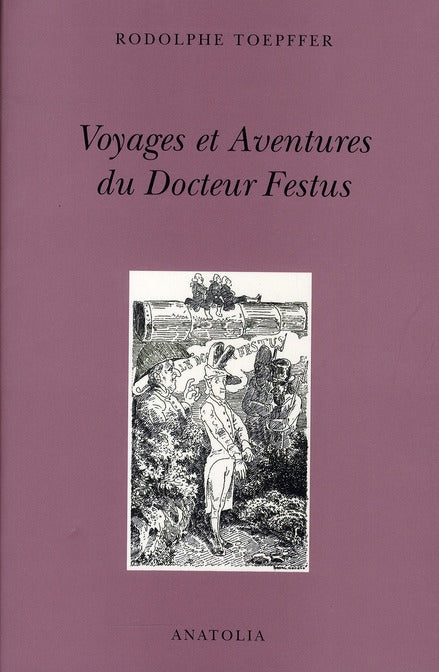 Voyages et aventures du docteur Festus