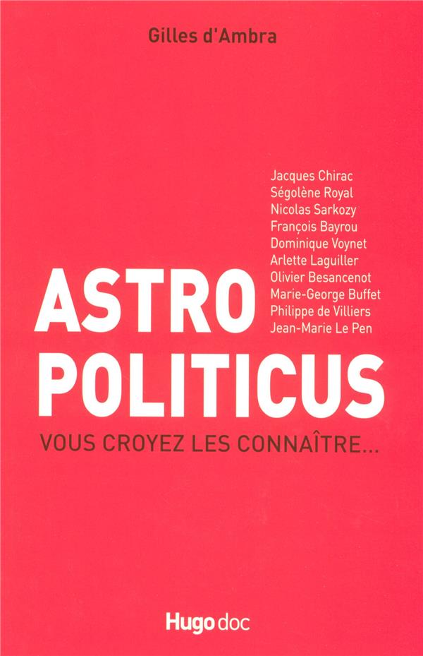 Astro politicus, vous croyez les connaître