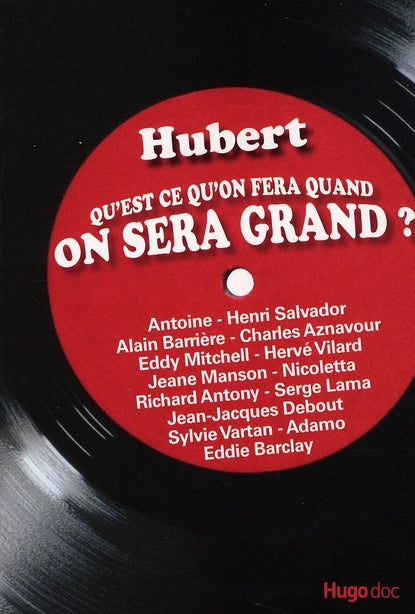 Qu'est-ce qu'on fera quand on sera grand