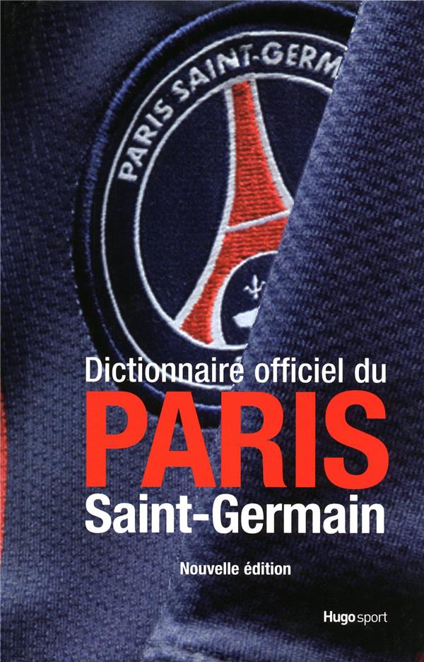 Dictionnaire officiel du Paris Saint-Germain (édition 2009-2010)