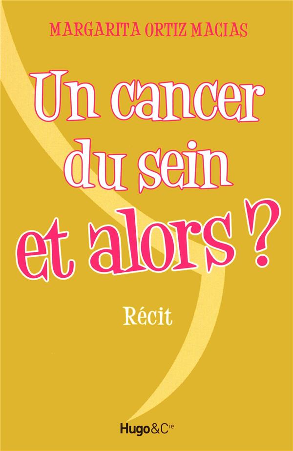 Un cancer du sein et alors ?