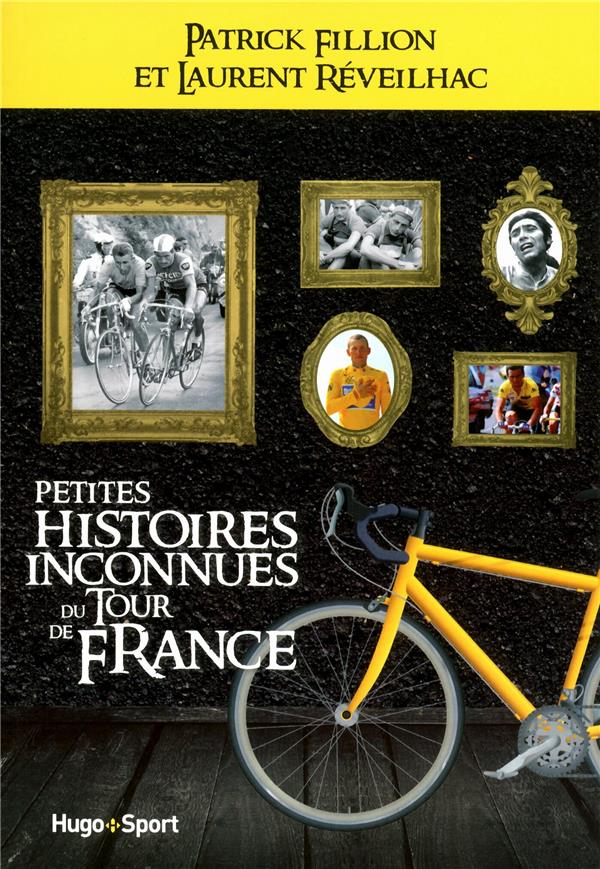Petites histoires inconnues du tour de France