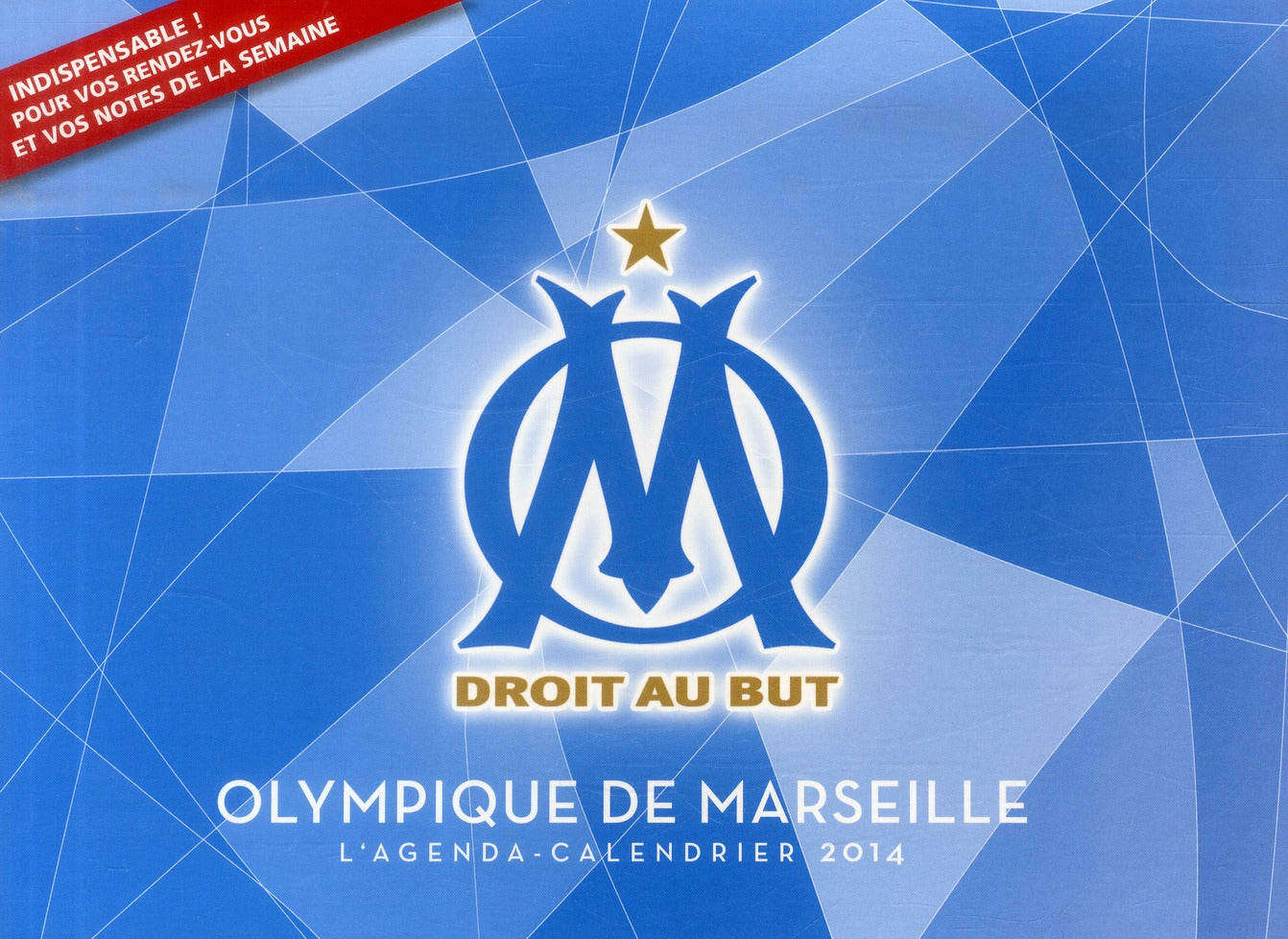 Agenda calendrier Olympique de Marseille 2014