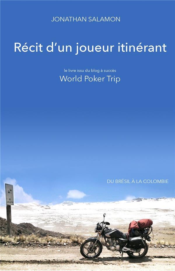 Recit d'un joueur itinerant