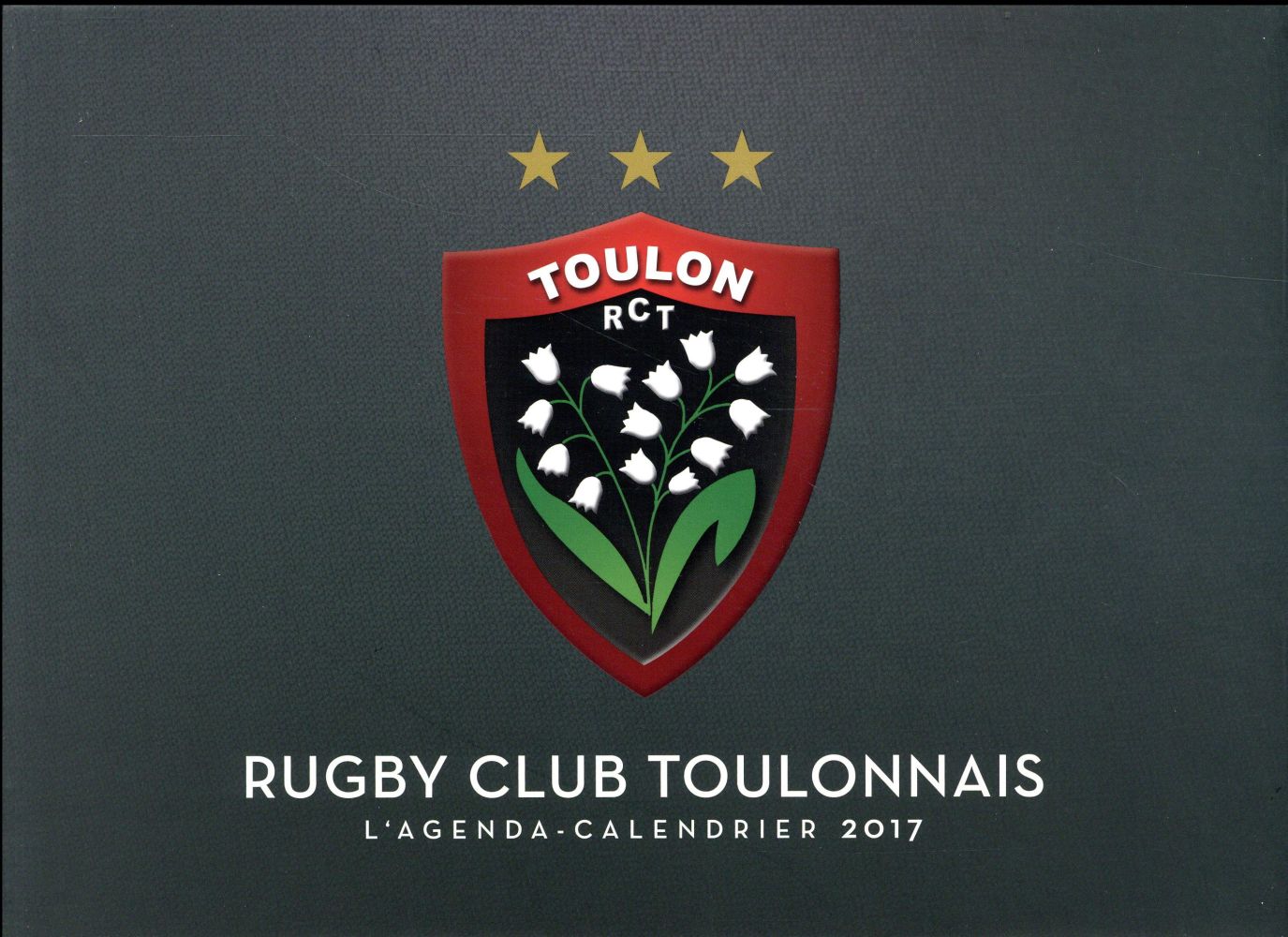L'agenda-calendrier rugby Club Toulonnais 2017