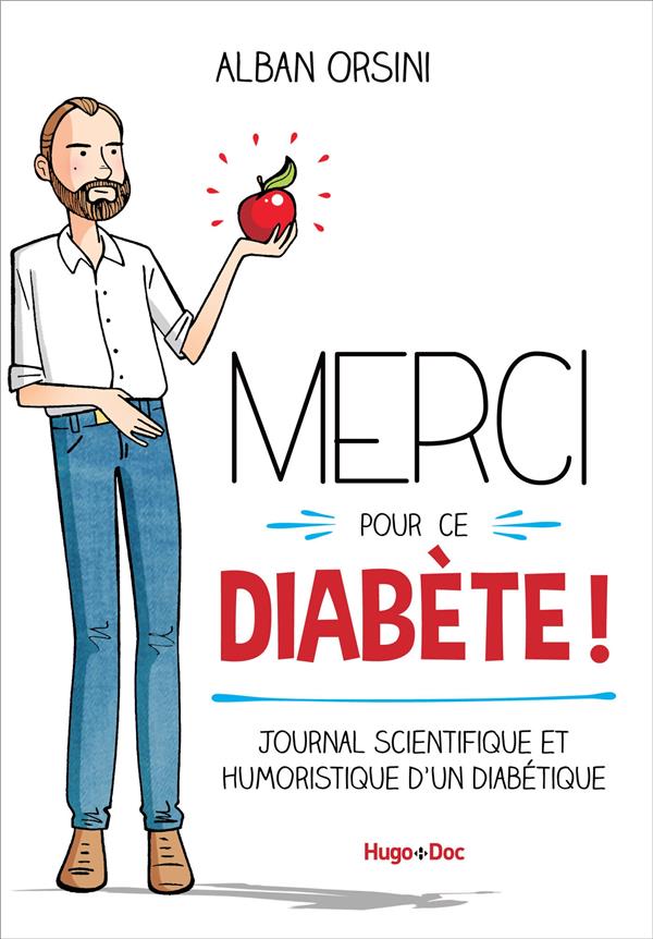 Merci pour ce diabète ! journal scientifique et humoristique d'un diabétique