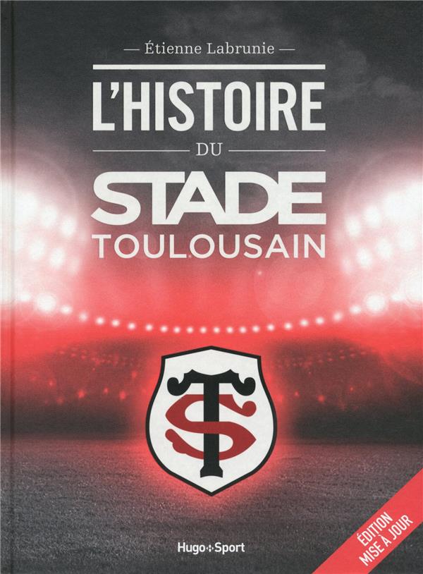 L'histoire du Stade Toulousain (édition 2016)