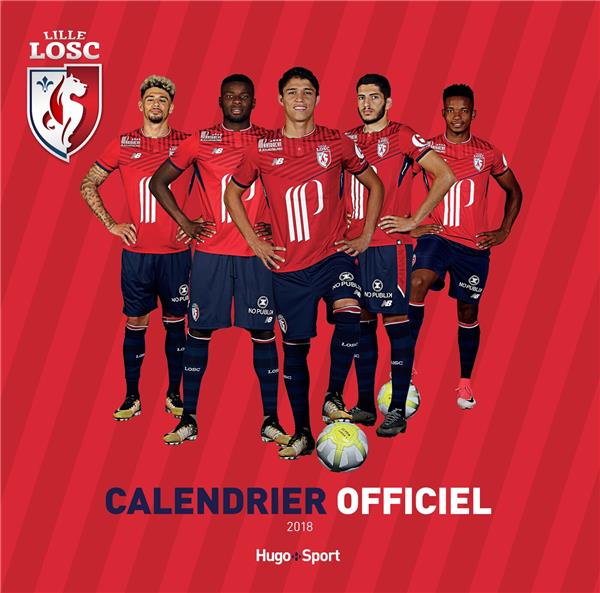 Calendrier mural losc 2018 (officiel) (édition 2018)