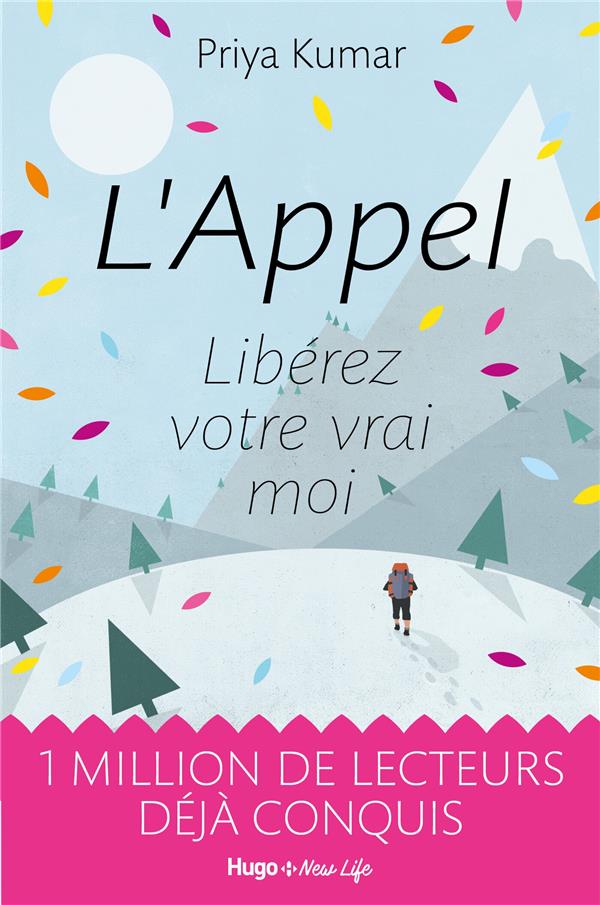 L'appel ; libérez votre vrai moi interieur
