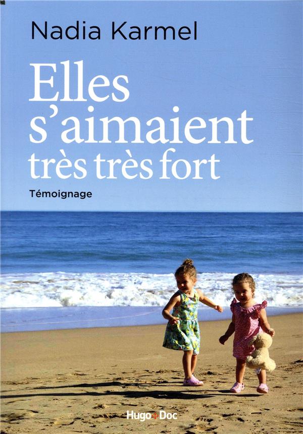 Elles s'aimaient très très fort