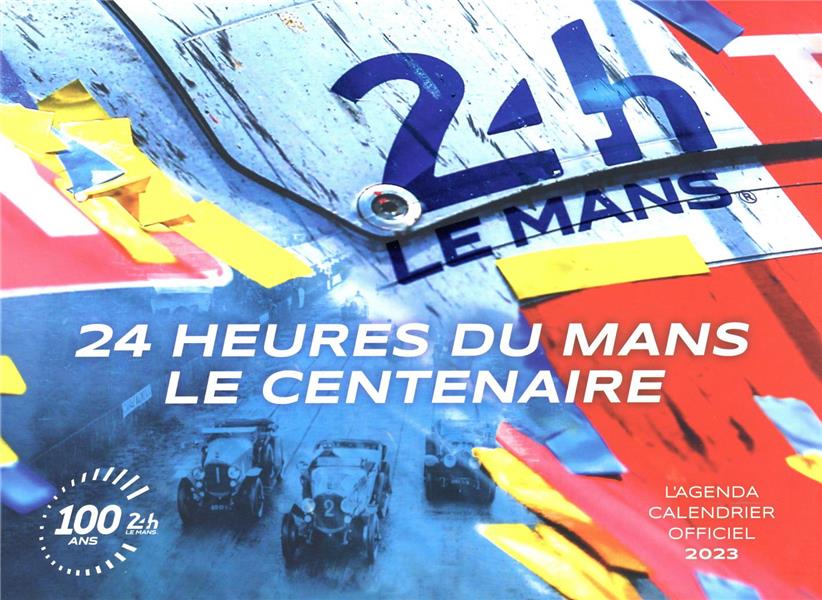 Agenda-calendrier officiel des 24 heures du Mans (édition 2023)