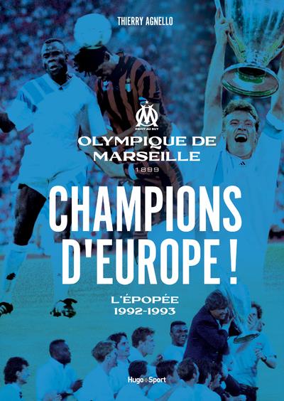 Champions d'Europe l'épopée 1992-1993