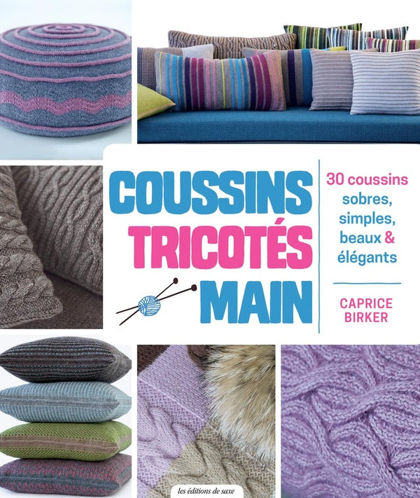 Coussins tricotés main ; 30 coussins sobres, simples, beaux et élégants