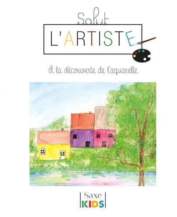 Salut l'artiste ; mon premier cours d'aquarelle
