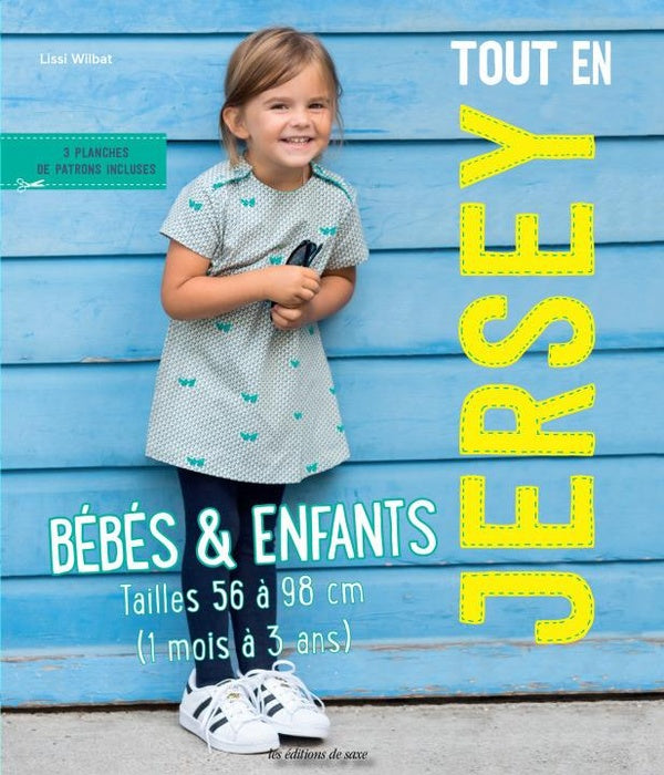 Tout en jersey ; bébés & enfants tailles 56 à 98 cm