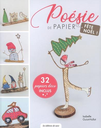 Poésie de papier ; fête Noël !