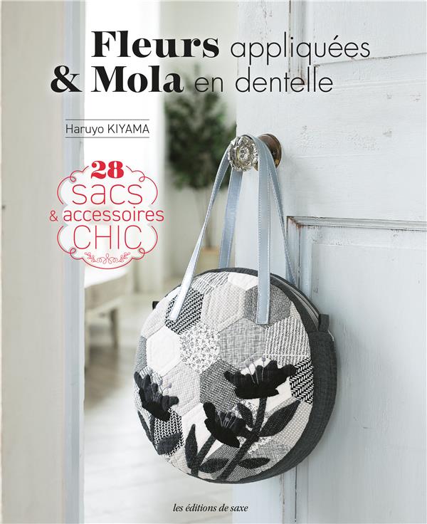 Fleurs appliquées & mola en dentelle : 28 sacs & accessoires chic - flash vidéo