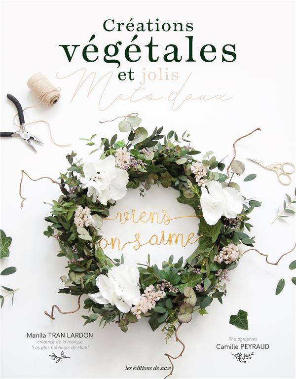 Créations végétales et jolis mots doux