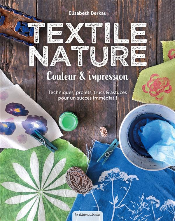 Textile nature : couleur & impression