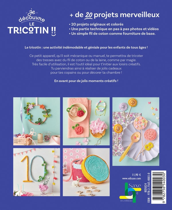 Je découvre le tricotin !! + de 20 modèles