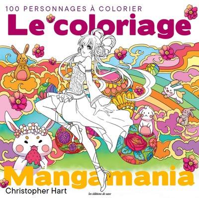 Le coloriage Mangamania : 100 personnages à colorier