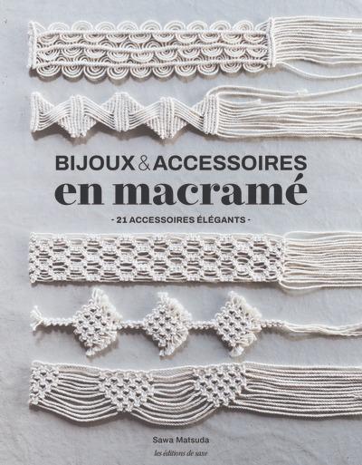 Bijoux & accessoires en macramé