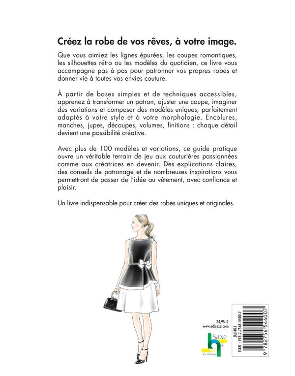 Les Bases de la Couture - Robes sur mesure : 100 patrons à tracer de la taille 32 à 46