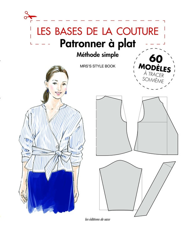 Les Bases de la Couture : Le patronnage à plat : Méthode simple