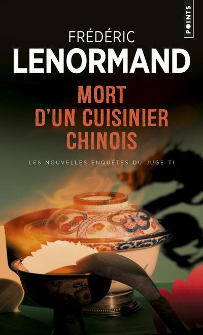 Mort d'un cuisinier chinois ; les nouvelles enquêtes du juge Ti