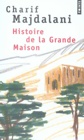 Histoire de la grande maison