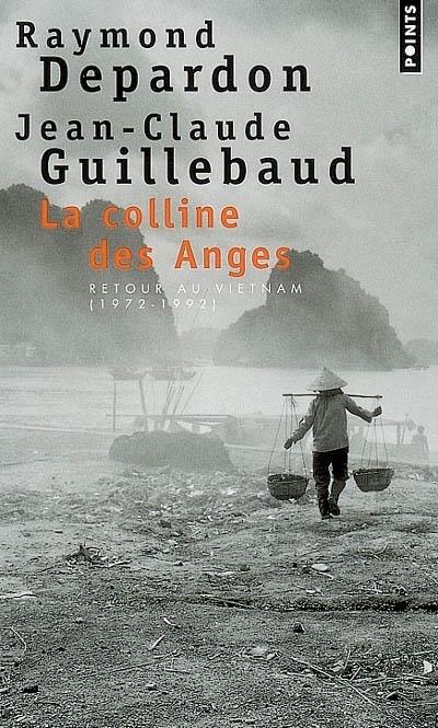La colline des anges ; retour au Vietnam, 1972-1992 - flash vidéo