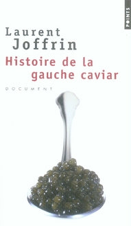 Histoire de la gauche caviar