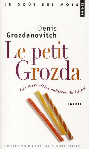 Le petit Grozda ; les merveilles oubliées du Littré - flash vidéo