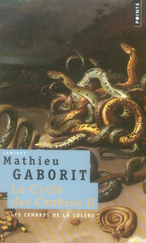 Le cycle des ombres Tome 2 ; les cendres de la colère