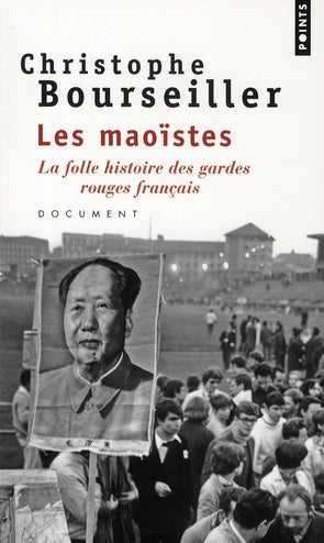 Les Maoïstes ; la folle histoire des gardes rouges français