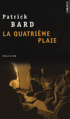 La quatrième plaie