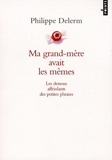 Ma grand-mère avait les mêmes ; les dessous affriolants des petites phrases - flash vidéo