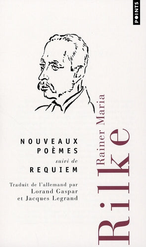 Nouveaux poèmes ; requiem