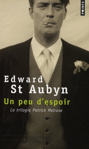Un peu d'espoir ; la trilogie Patrick Melrose
