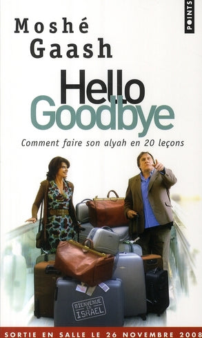 Hello goodbye ; comment faire son alyah en 20 leçons - flash vidéo