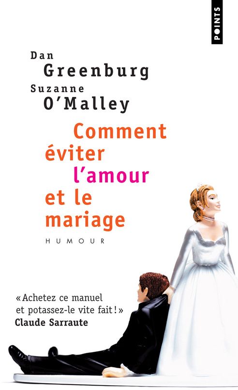 Comment éviter l'amour et le mariage